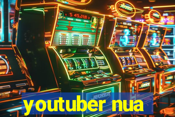 youtuber nua